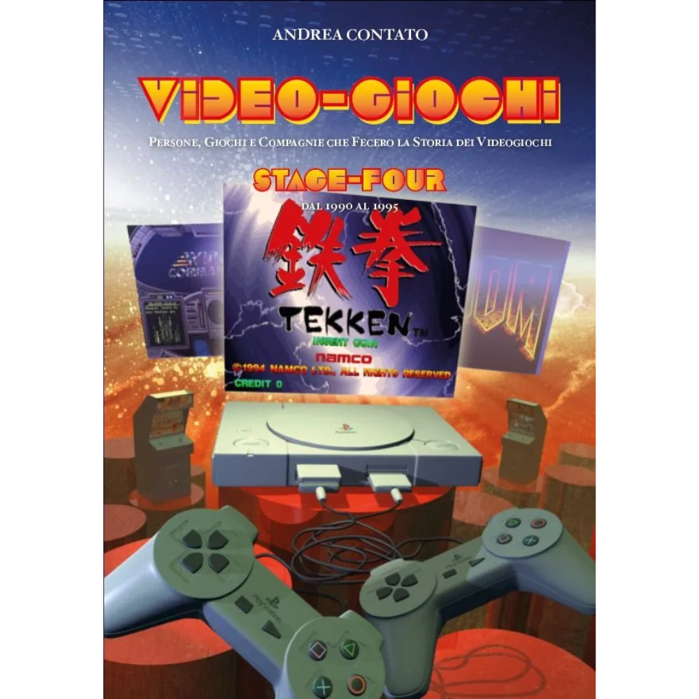 Video-Giochi: Persone, giochi e compagnie che fecero la storia dei videogiochi - Stage 4: dal 1990 al 1994 (ed. limitata a colori)